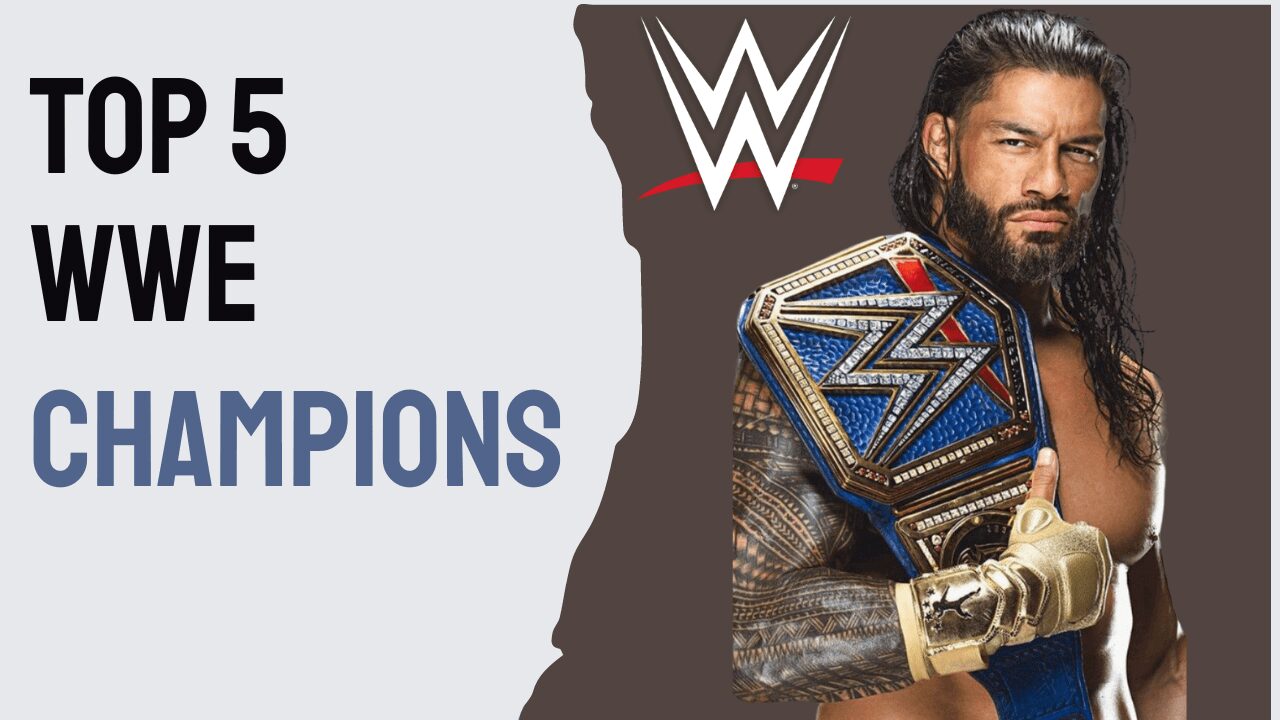 5 BEST WWE Champions